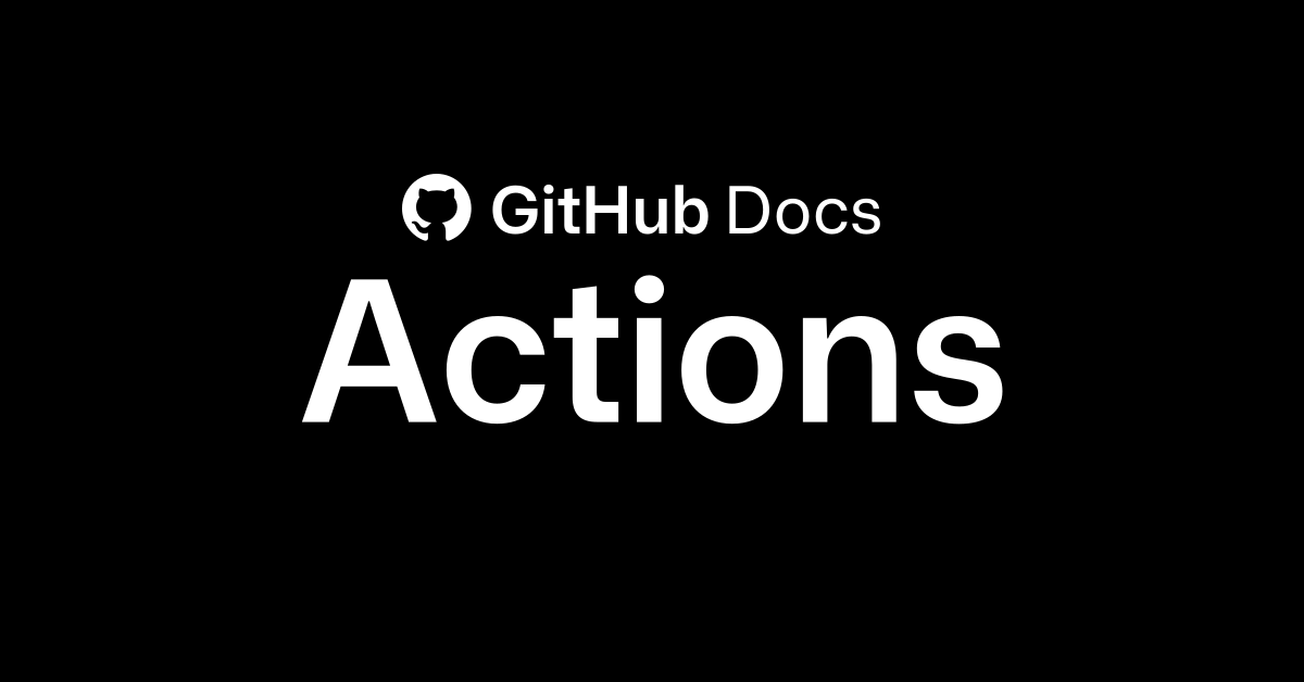 GitHub Actions Workflow Sözdizimi ile Basit Otomasyon Kurma