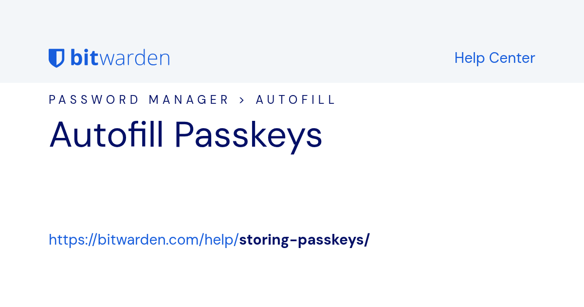 Bitwarden Passkey Kayıtlarını Güvenli Biçimde Yönetme