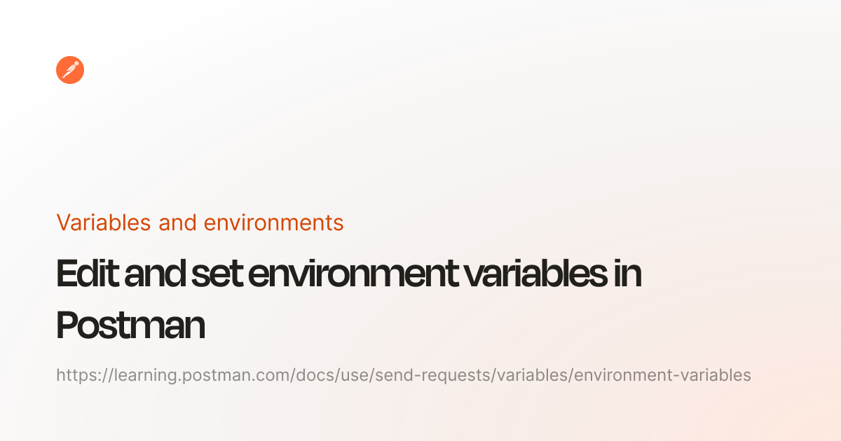 Postman Environment Değişkenleri ile API Testlerini Düzenleme